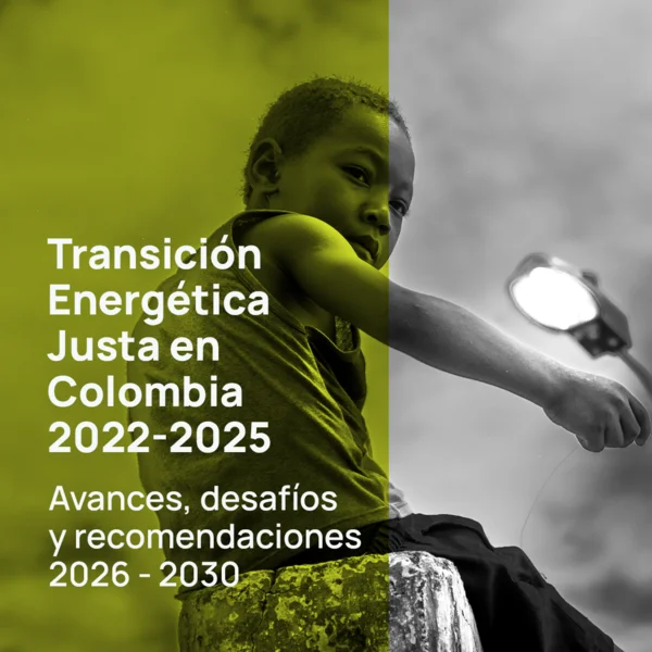 Transición Energética Justa en Colombia 2022-2025